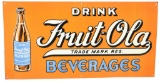 Drink Fruit-Ola Beverages w/Bottle Metal Sign