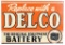 Replace with a Delco Battery w/logo Metal Sign