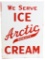 We Serve Arctic Quality Ice Cream Metal Sign