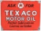 Ask For Texaco Motor Oil Porcelain Sign