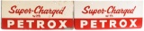 2-(Texaco) Super-Charged with Petrox Metal Signs