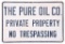 The Pure Oil Co. No Trespassing Metal Sign