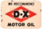 We Recommend D-X Motor Oil Porcelain Sign