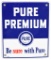 Pure Premium w/Logo Porcelain Pump Sign