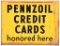 Pennzoil Credit Cards Honored Metal Sign