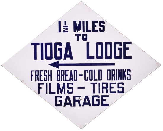 Tioga Lodge "Fresh Bread-Cold Drinks-Films-Tires Porcelain Sign