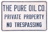 The Pure Oil Co. No Trespassing Metal Sign