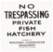 No Trespassing Private Fish Hatchery Wisconsin Cons. Depart.