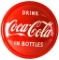 Drink Coca-Cola In Bottles Metal Button Sign