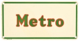 Metro (gas) Metal Pump Sign