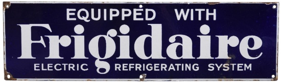 Equipped With Frigidaire Refrigerating System Porcelain Sign