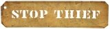 Stop Thief Brass Stencil