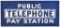 Public Telephone Pay Station Flange Sign
