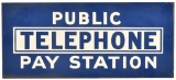 Public Telephone Pay Station Flange Sign