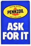 Pennzoil Ask For It Sign
