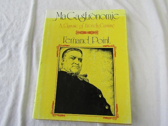 Ma Gastronomie A Classic of French Cuisine Fernand Point. 1974 Lyceum Books Inc.