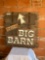 The Big Barn with Arrow Sign