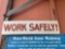 Work Safely Sign