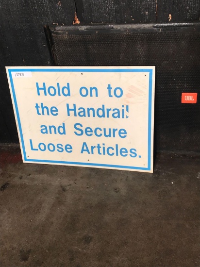 Hold on to Handrail Sign