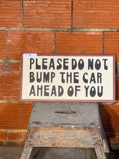 Please Do Not Bump the Car Ahead Of You Sign