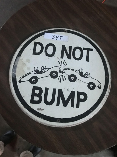 Do Not Bump Sign