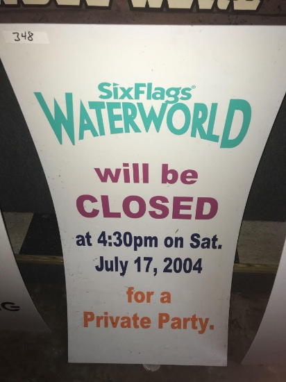 Sixflags WaterWorld will be closed sign 2x4ft plastic sign