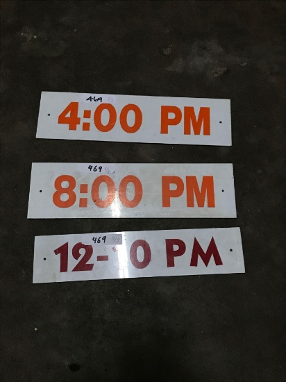 Qty of 3 4pm 8pm 12-10pm plastic signs
