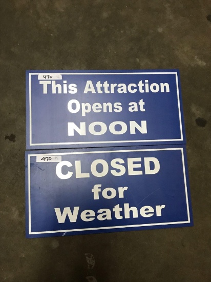 Qty of 2 This attraction opens at noon/closed For weather sign