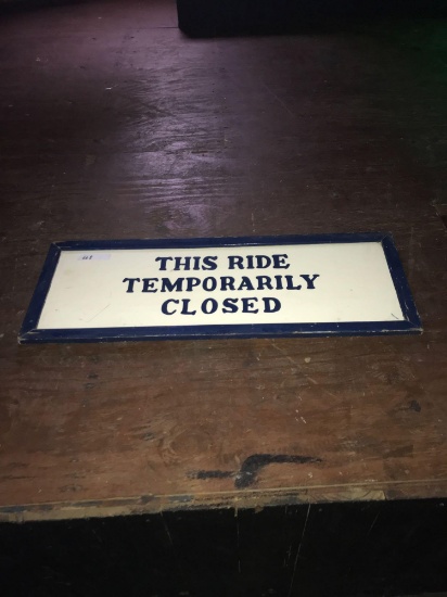 This ride is temporary closed 1ft 1 1/2in x 3ft 1 1/2in wooden sign