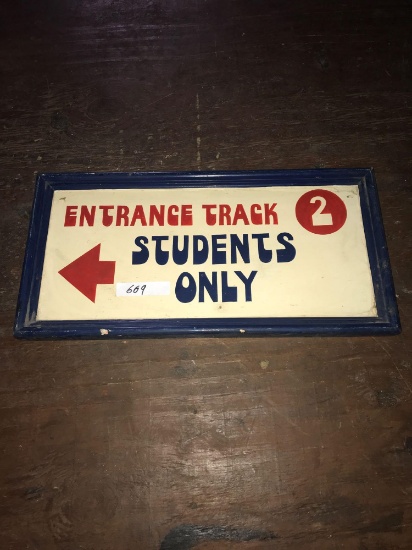 Entrance track 2 students only 1x2ft wooden sign
