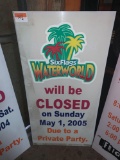 2005 WaterWorld Will Be Closed Sign