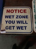 Notice Wet Zone Sign