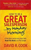 How To Be A Great Salesperson...By Monday Morning $13.44 MSRP