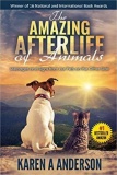 The Amazing Afterlife of Animals: Messages and Signs From Our Pets On The Other Side $14.95 MSRP