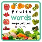 Fruits and Vegetables: Early Learning Picture Book for Babies, Toddlers, Kids by Belly Daddy