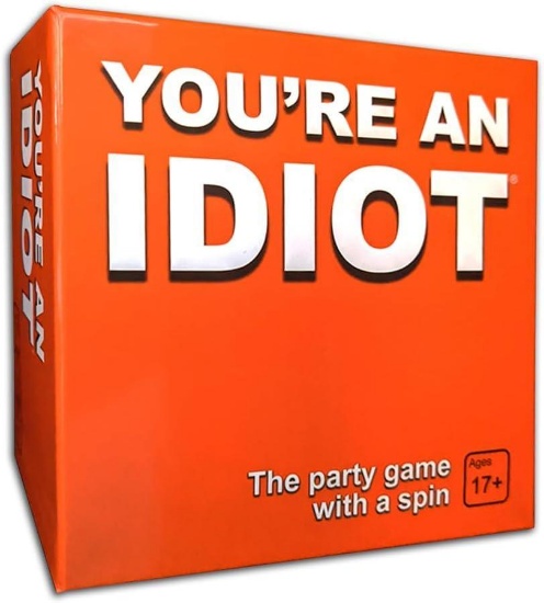 You're An Idiot - a New Spin on The Mature Party Game by TwoPointOh Games, $39.99 MSRP