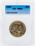 1922 Star Grant Commemorative Half Dollar Coin ICG MS64