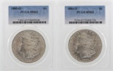 Lot of 1884-O & 1885-O $1 Morgan Silver Dollar Coins PCGS MS63