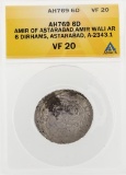 AH769 6D Amir of Astarabad Amir Wali AR 6 Dirhams Astarabad A2343.1 Coin ANACS V