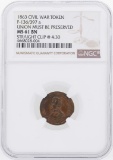 1863 Union Must Be Preserved Civil War Token NGC MS61BN Straight Clip