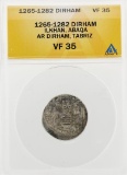 1265-1282 Dirham Ilkhan Abaqa AR Dirham Tabriz Coin ANACS VF35