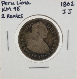 1802 IJ Peru Lima 2 Reales KM95 Silver Coin