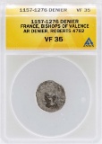 1157-1276 France Denier Bishops of Valence Coin ANACS VF35