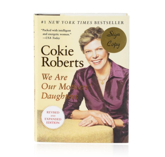 Signed Copy of We Are Our Mothers' Daughters by Cokie Robers