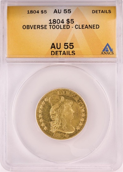 1804 $5 Half Eagle Gold Coin ANACS AU55