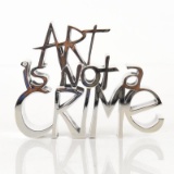 Art Is Not a Crime (Silver) by Mr Brainwash