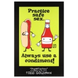 Practice Safe Sex, Always Use A Condiment! by Goldman, Todd