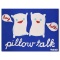 Pillow Talk by Goldman Original
