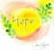 Jane SEYMOUR: Hope Series III. Hope with Sunshine and Leaves