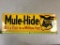 Mule Hide Roof Sign, 8 x 24 inches